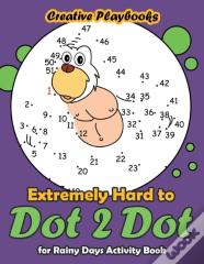 Extremely Hard To Dot 2 Dot For Rainy Days Activity Book