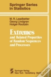 Extremes And Related Properties Of Random Sequences And Processes