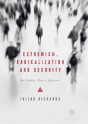 Extremism, Radicalization And Security - Preview