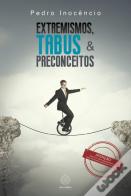 Extremismos, Tabus e Preconceitos