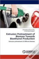 Extrusion Pretreatment Of Biomass Towards Bioethanol Production