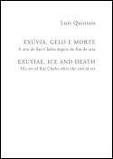 Exúvia, Gelo e Morte