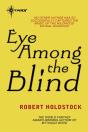 Eye Among The Blind - Preview