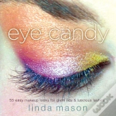 Eye Candy