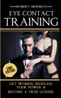 Eye Contact Training: Get Women, Increas - Preview