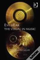 Eye Hear The Visual In Music
