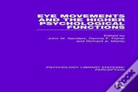 Eye Movements And The Higher Psychological Functions