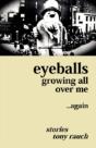 Eyeballs Growing All Over Me ...Again - Preview
