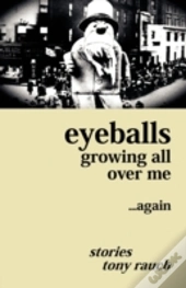 Eyeballs Growing All Over Me ...Again