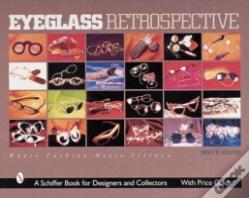 Eyeglass Retrospective