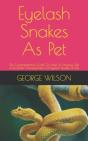Eyelash Snakes As Pet - Preview