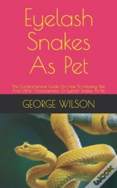 Eyelash Snakes As Pet