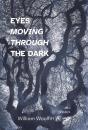 Eyes Moving Through The Dark - Preview