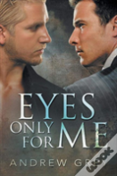 Eyes Only For Me