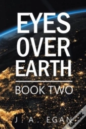Eyes Over Earth: Book Two