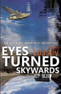 Eyes Turned Skywards - Preview