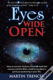 Eyes Wide Open: How An Ancient Mystery,