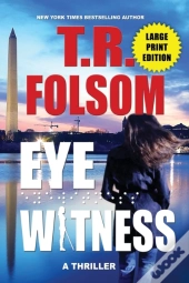 Eyewitness (A Thriller) (Large Print Edition)