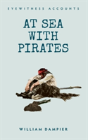 Eyewitness Accounts At Sea With Pirates - Preview