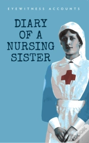 Capa do artigo Eyewitness Accounts Diary Of A Nursing Sister
