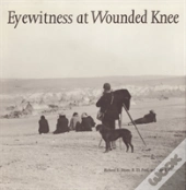 Eyewitness At Wounded Knee