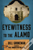 Eyewitness To The Alamo