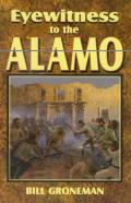 Eyewitness To The Alamo