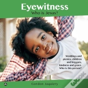 Capa do artigo Eyewitness: Who Is Jesus?