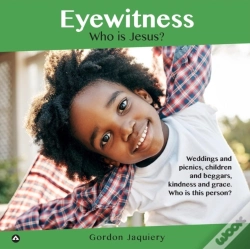 Capa do artigo Eyewitness: Who Is Jesus?