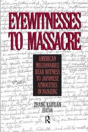 Eyewitnesses To Massacre - Preview