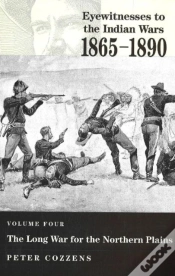 Capa do artigo Eyewitnesses To The Indian Wars - Volume 4