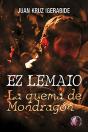 Ez Lemaio. La Quema De Mondragón - Preview