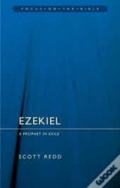 Ezekiel: A Prophet In Exile