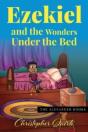 Ezekiel And The Wonders Under The Bed - Preview