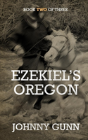 Ezekiel'S Oregon - Preview