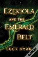 Ezekiola And The Emerald Belt
