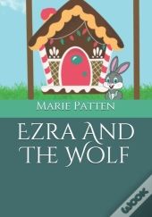 Ezra And The Wolf