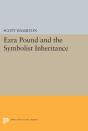 Ezra Pound And The Symbolist Inheritance - Preview
