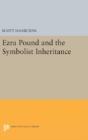 Ezra Pound And The Symbolist Inheritance - Preview