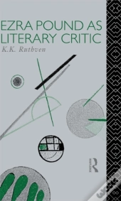 Ezra Pound As Literary Critic