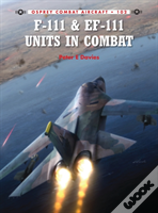F-111 & Ef-111 Units In Combat