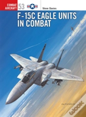 Capa do artigo F-15 C Eagle Units In Combat