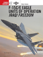 F-15c/E Eagle Units Of Operation Iraqi Freedom - Preview