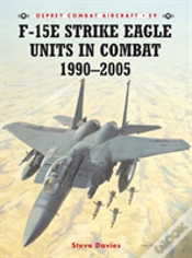 Capa do artigo F-15e Strike Eagle Units In Combat 1990â€“2005