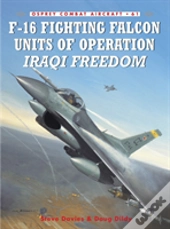 F-16 Fighting Falcon Units Of Operation Iraqi Freedom