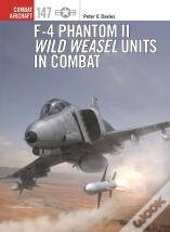F-4 Phantom Ii Wild Weasel Units In Combat