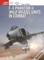 Capa do artigo F-4 Phantom Ii Wild Weasel Units In Combat