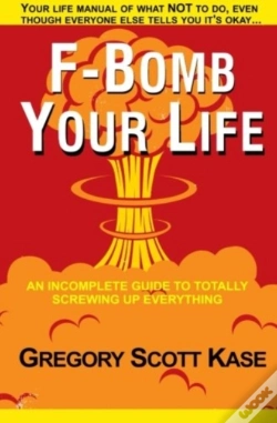 Capa do artigo F-Bomb Your Life: An Incomplete Guide To