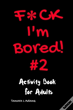 Capa do artigo F Ck I'M Bored #2: Activity Book For Adu