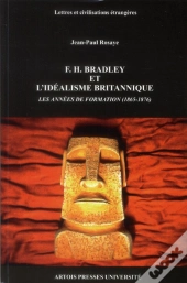 F H Bradley Et L Idealisme Britannique